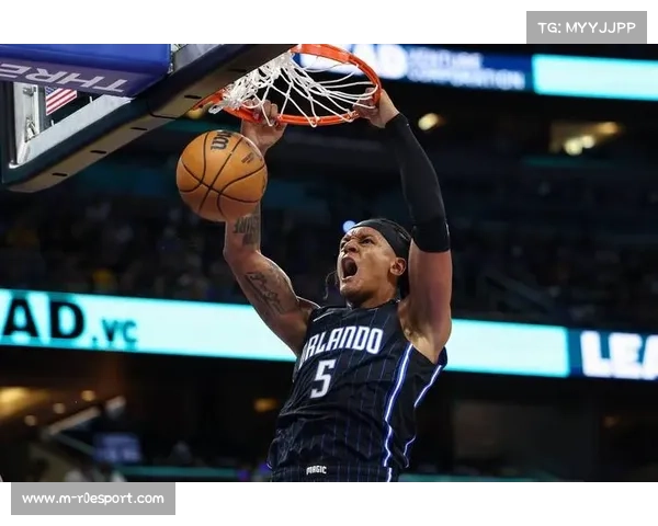 魔术三战尼克斯力争横扫，班凯罗回归丰富进攻体系